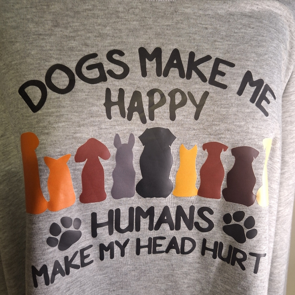 Gray Dog Lover Sweatshirt "Dogs Make Me Happy  Size 2XL
